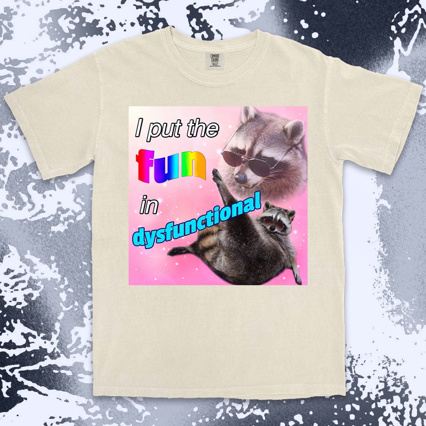 i put the fun in dysfunctional raccoon funny meme shirt