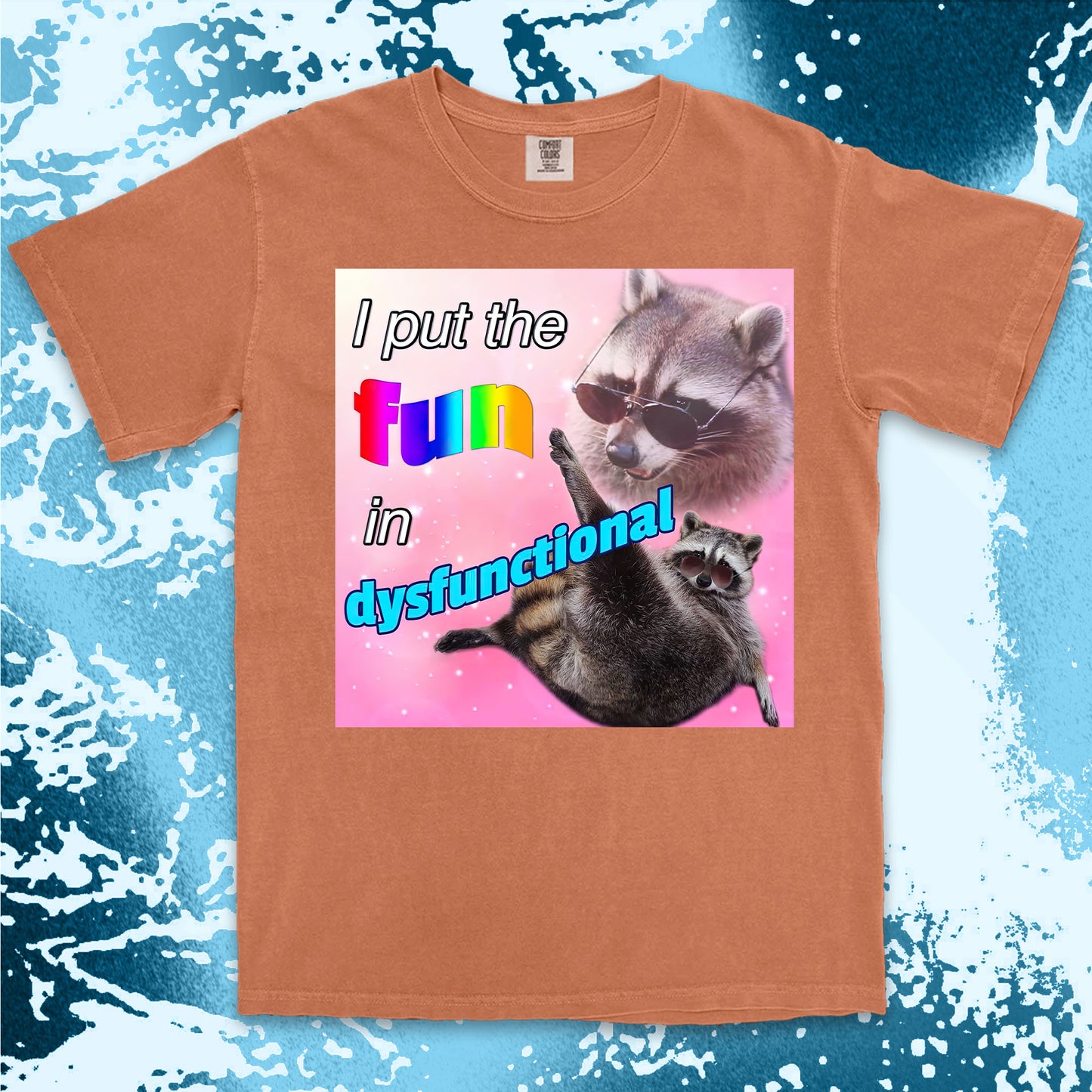 i put the fun in dysfunctional raccoon funny meme shirt