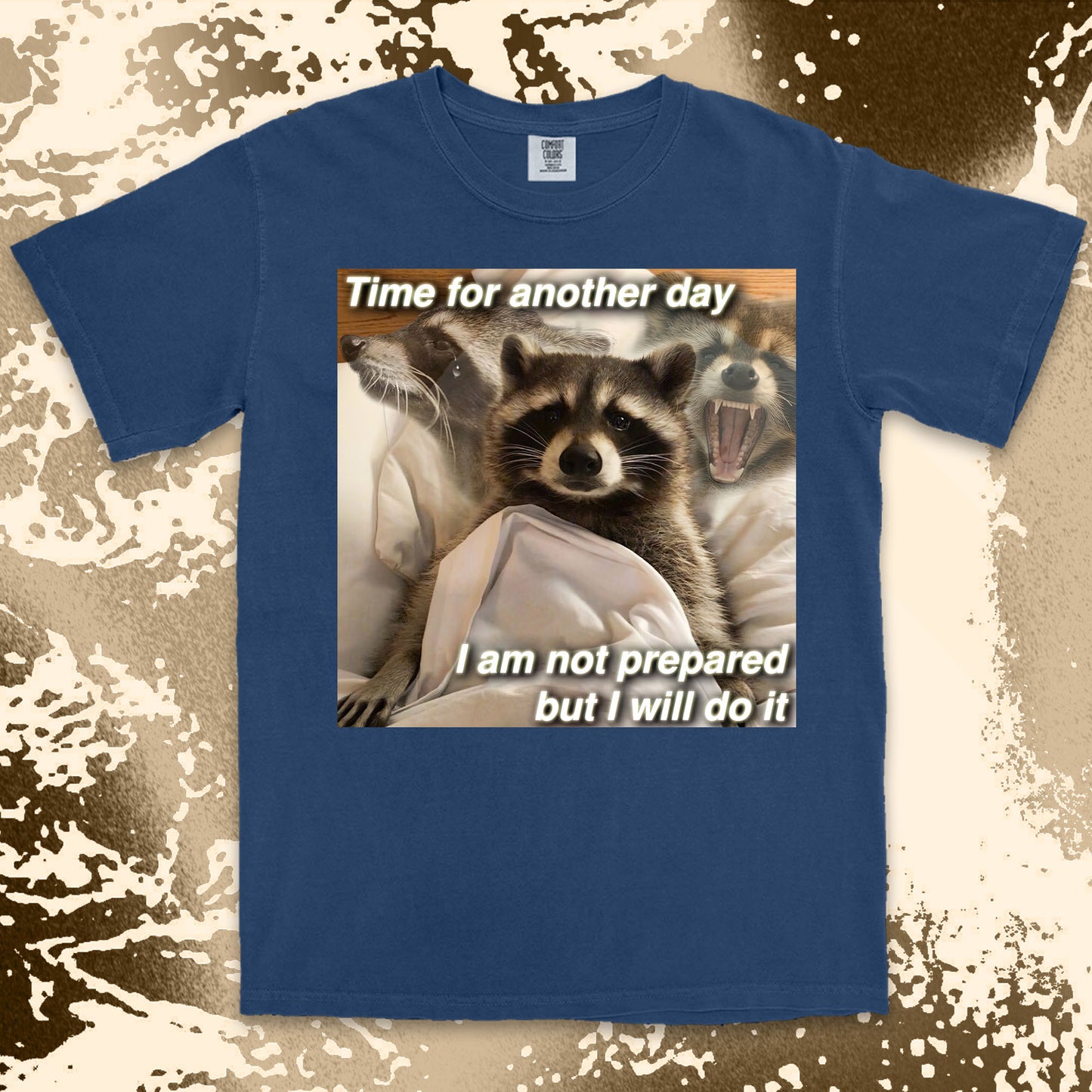 time for another day raccoon meme funny tired aesthetic shirt