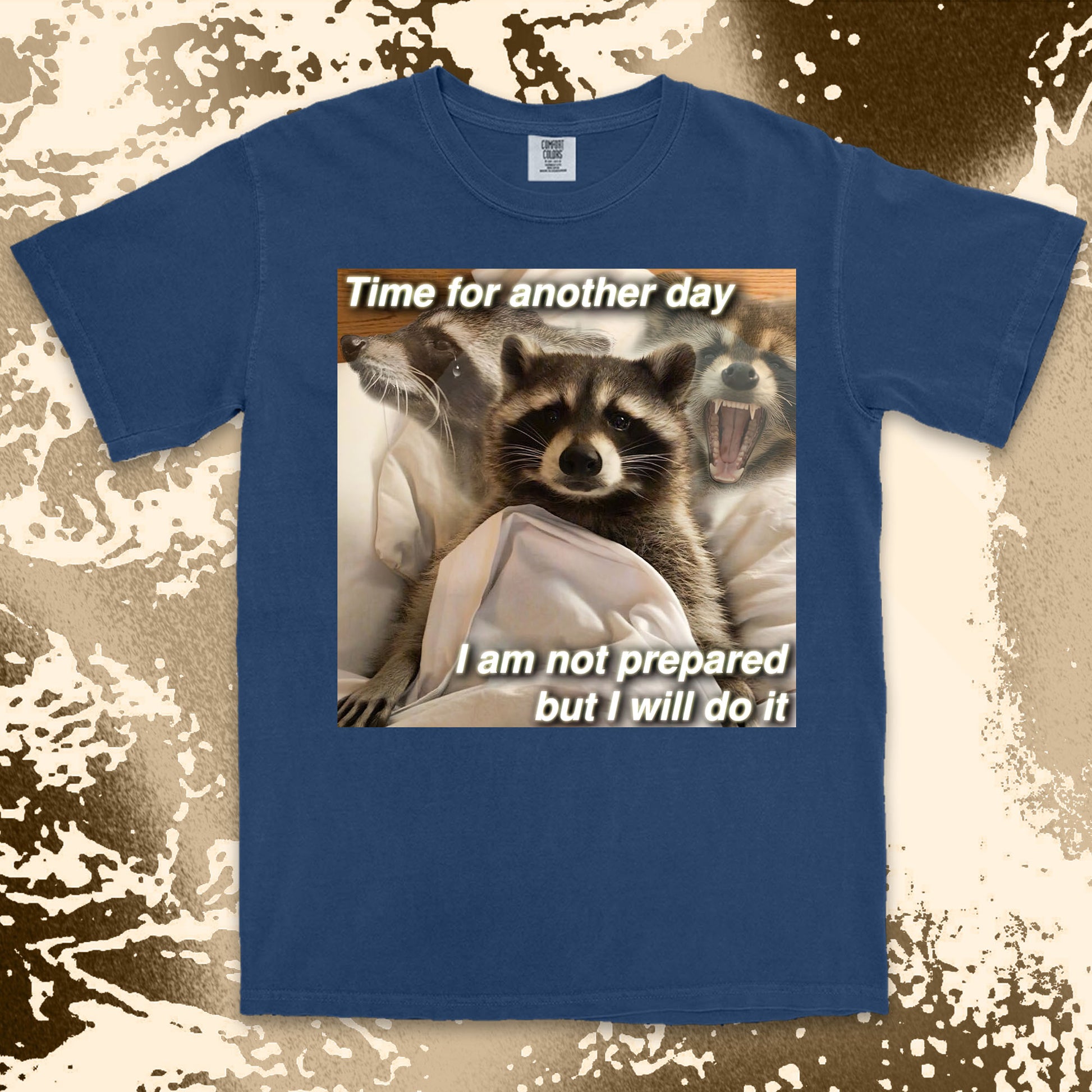 time for another day raccoon meme funny tired aesthetic shirt