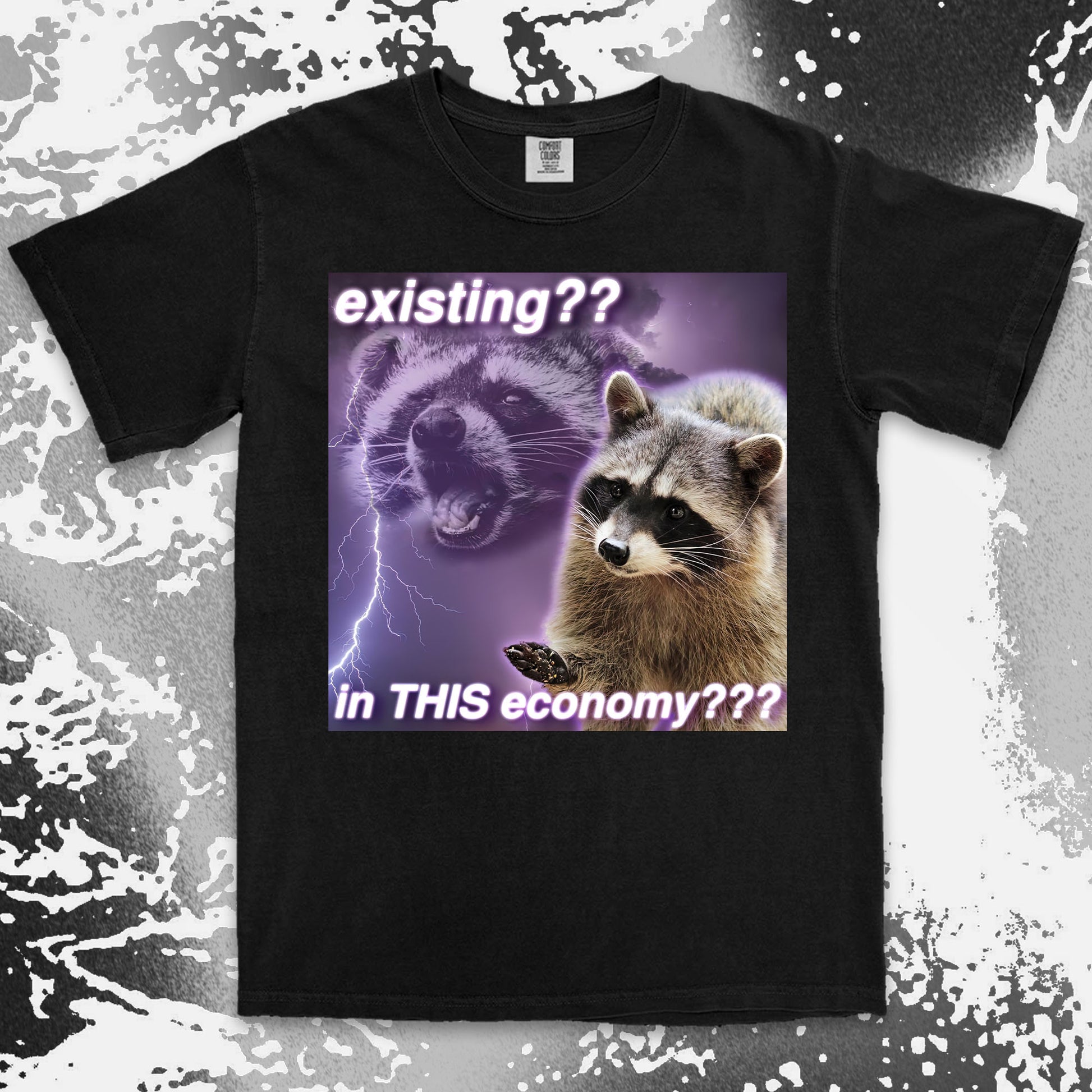existing in this economy raccoon meme funny existential crisis shirt