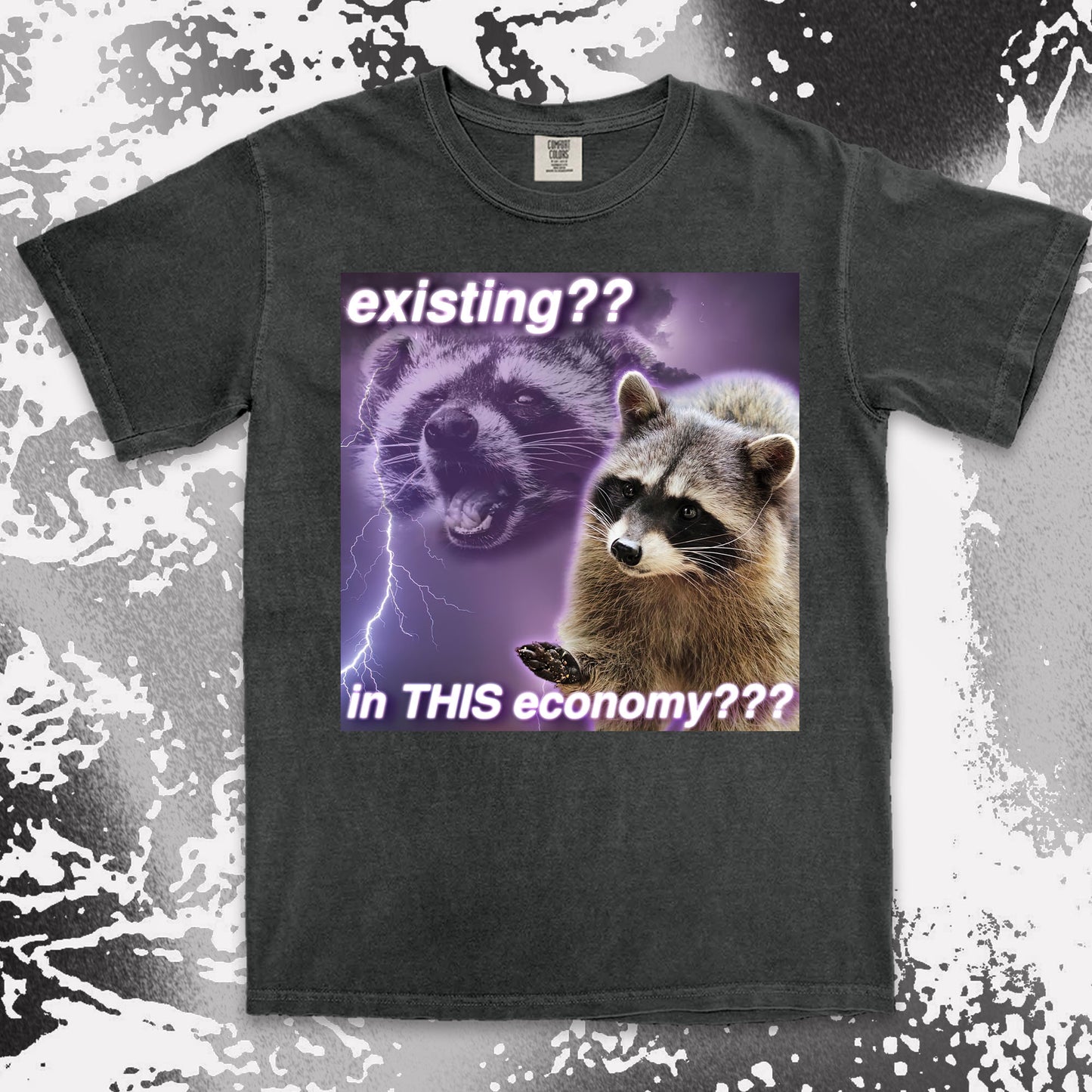 existing in this economy raccoon meme funny existential crisis shirt