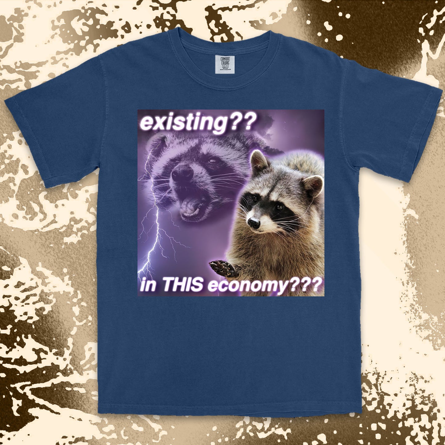 existing in this economy raccoon meme funny existential crisis shirt