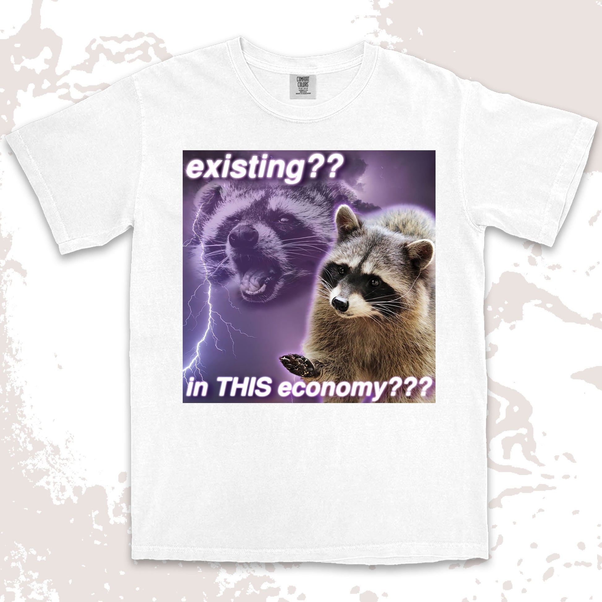 existing in this economy raccoon meme funny existential crisis shirt