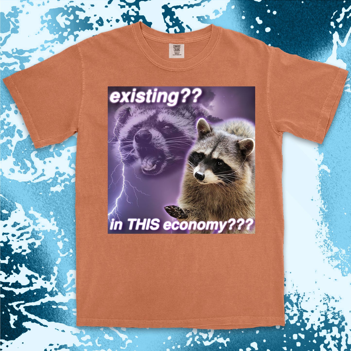 existing in this economy raccoon meme funny existential crisis shirt