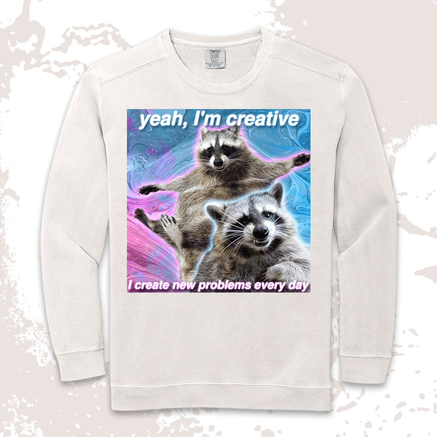 funny raccoon meme shirt yeah im creative chaos humor aesthetic