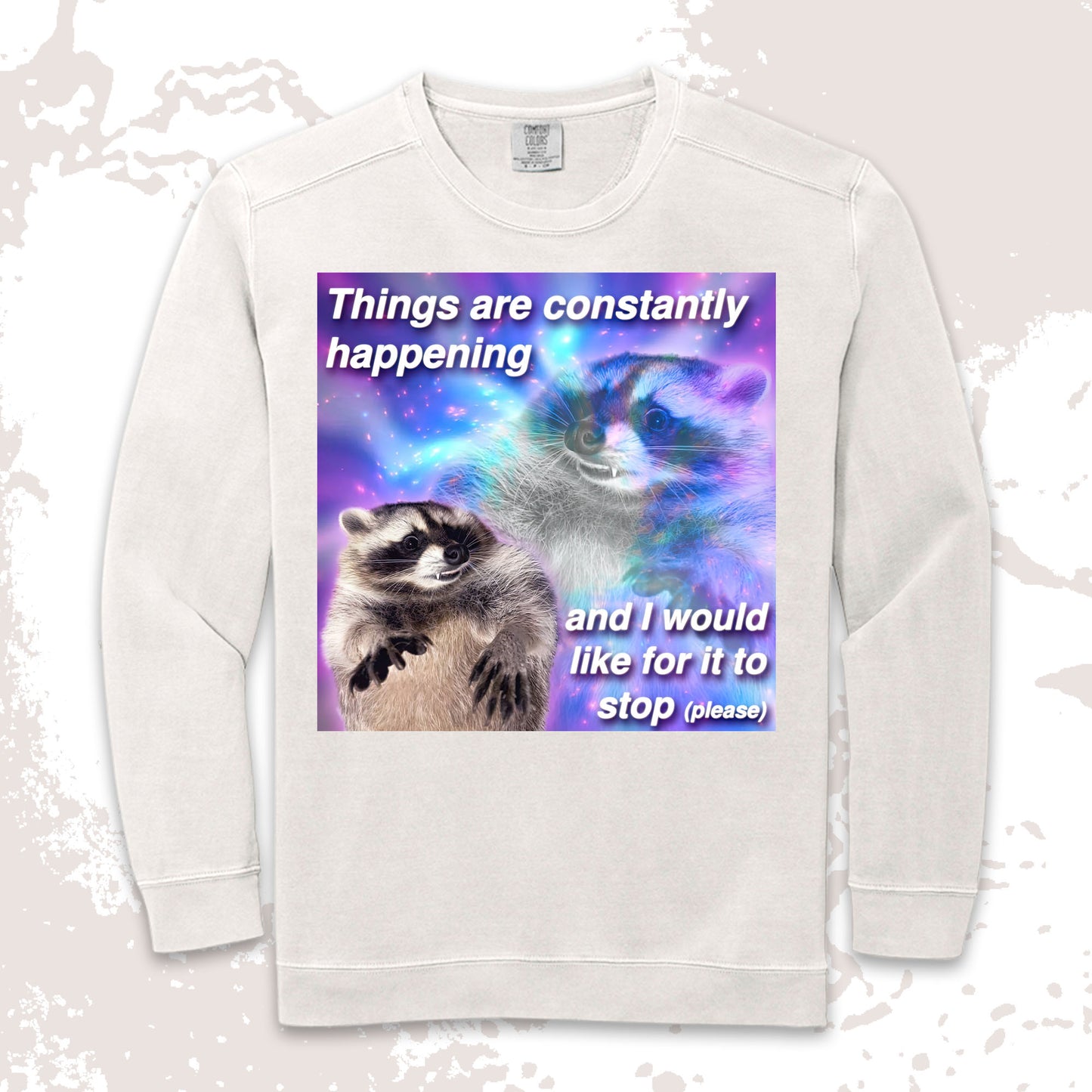 funny raccoon meme shirt things are constantly happening chaos humor