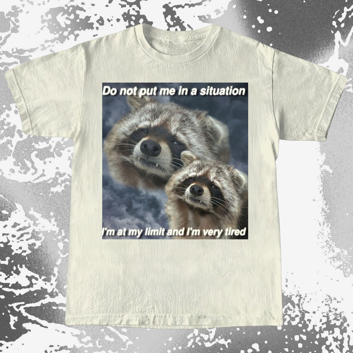 I’m At My Limit Raccoon T-Shirt