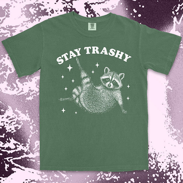 Stay Trashy Raccoon