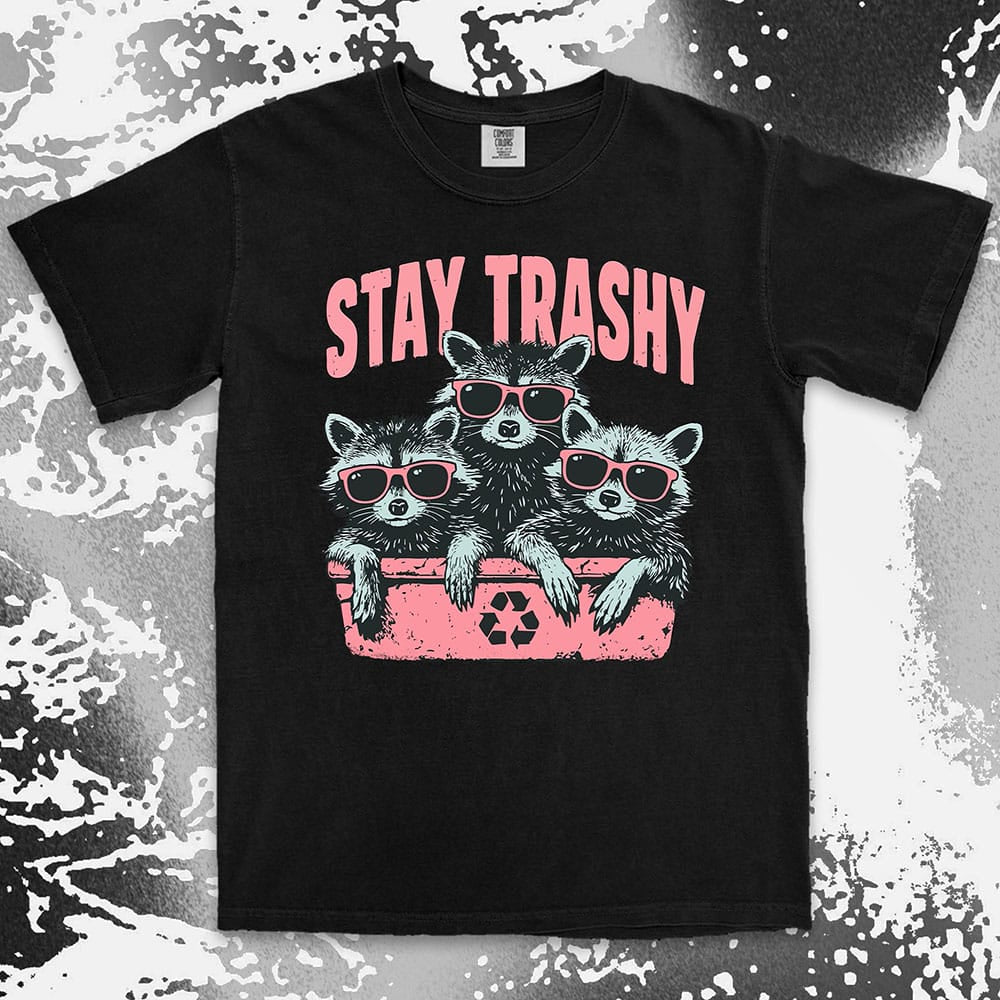 stay trashy raccoon comfort colors t-shirt three raccoons with sunglasses in bin