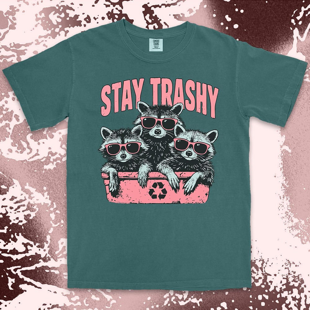 stay trashy raccoon comfort colors t-shirt three raccoons with sunglasses in bin