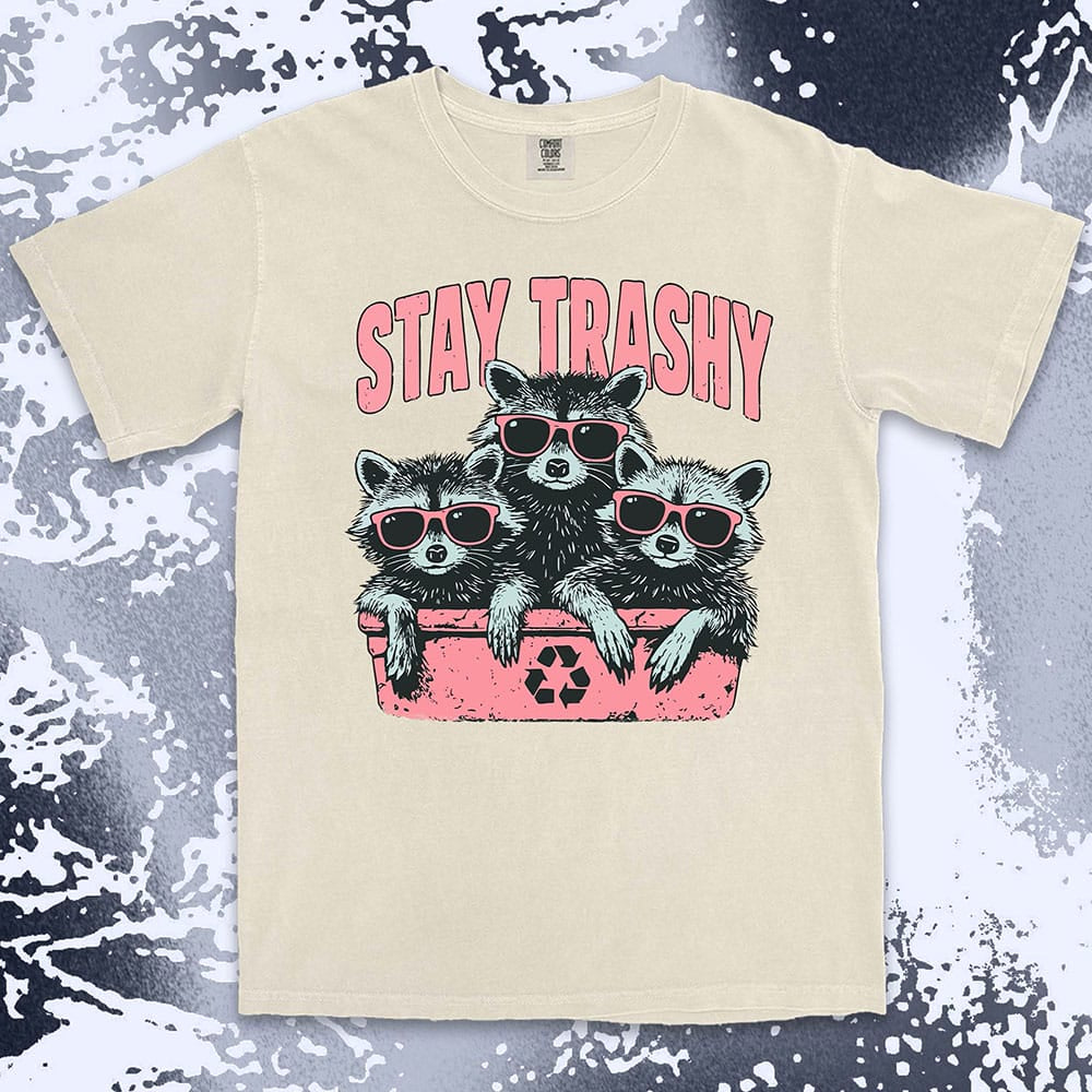 stay trashy raccoon comfort colors t-shirt three raccoons with sunglasses in bin