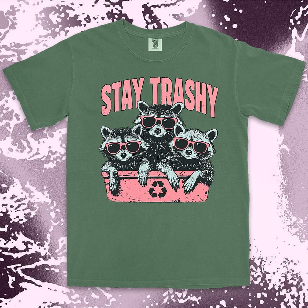 stay trashy raccoon comfort colors t-shirt three raccoons with sunglasses in bin