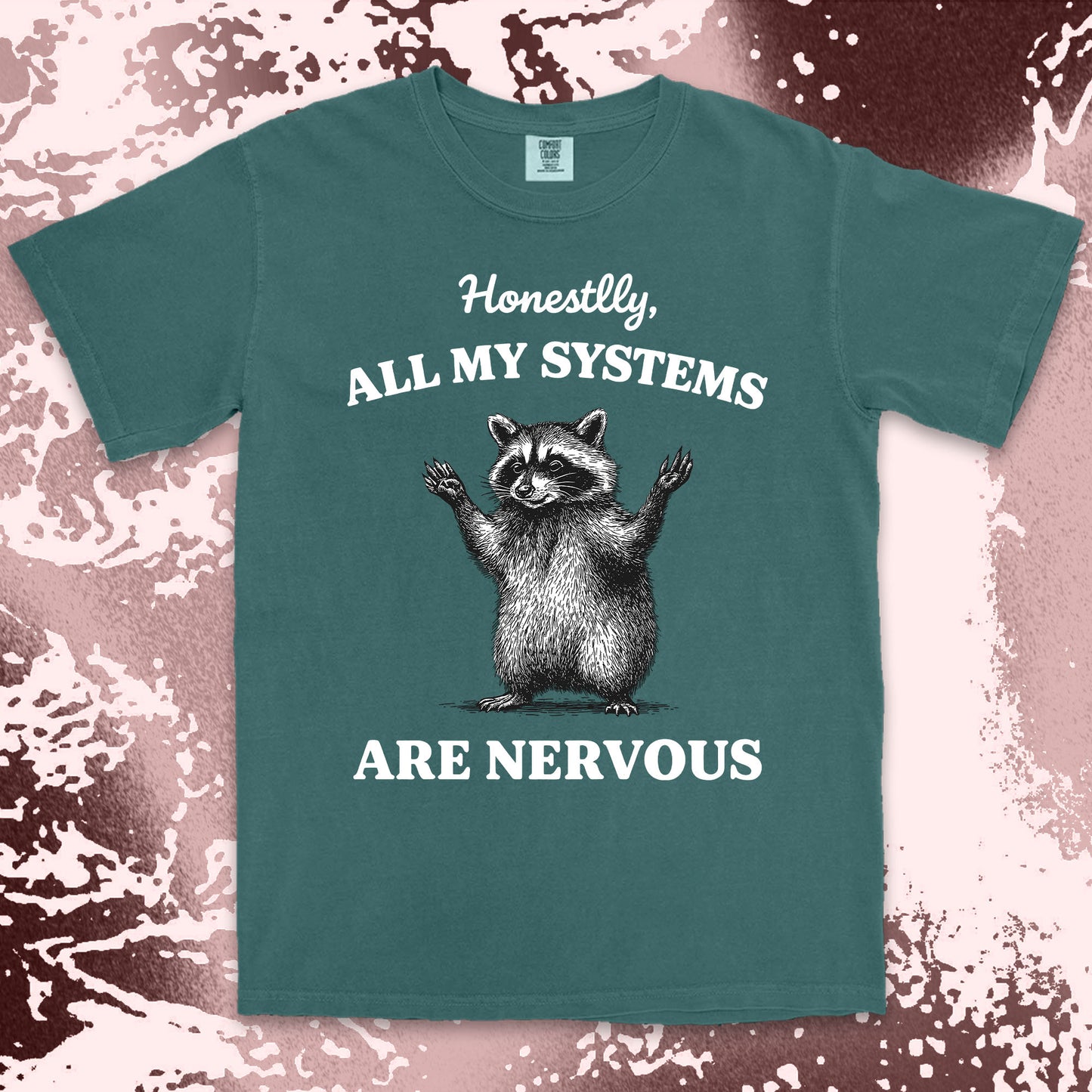 all my systems are nervous raccoon shirt funny anxiety meme tee