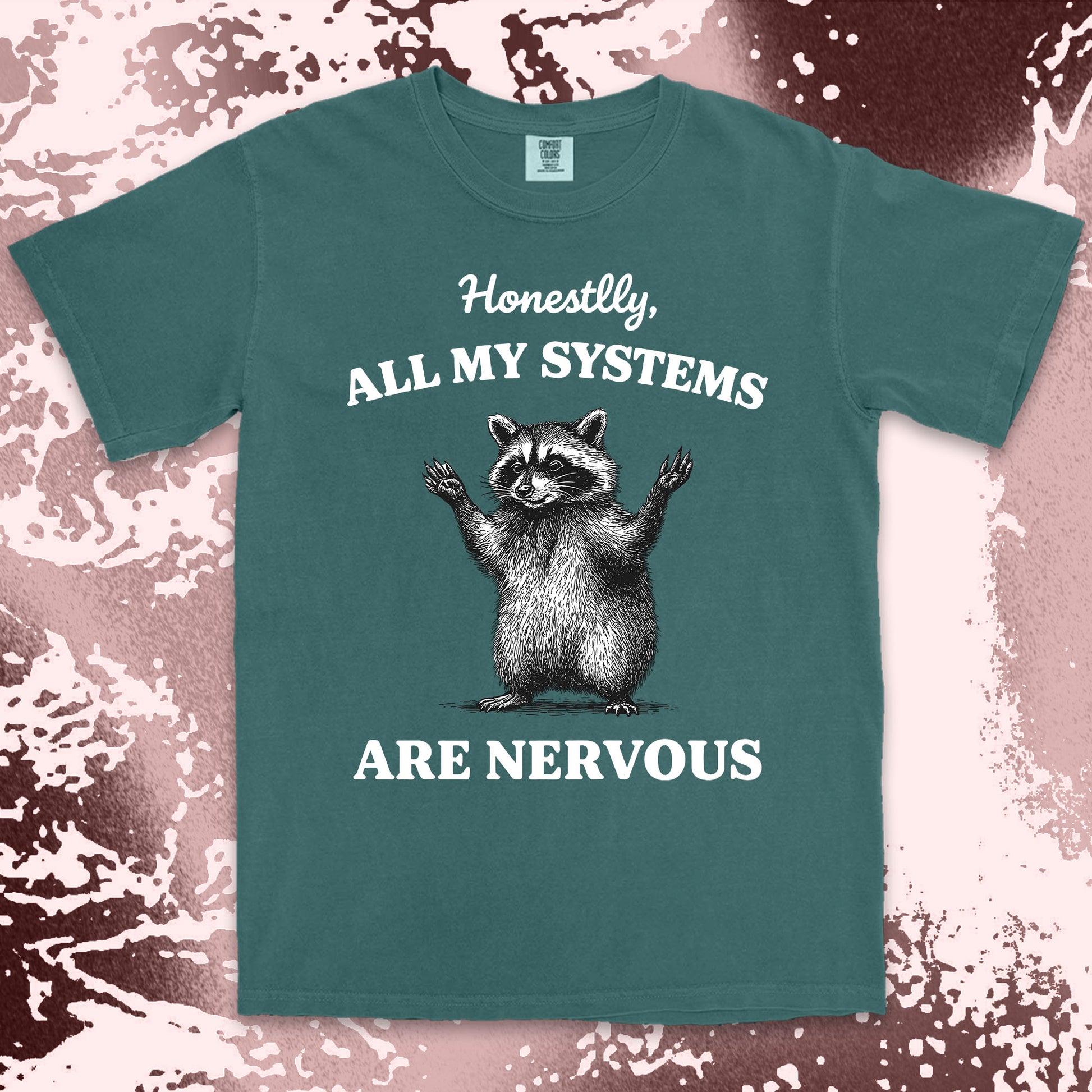 all my systems are nervous raccoon shirt funny anxiety meme tee