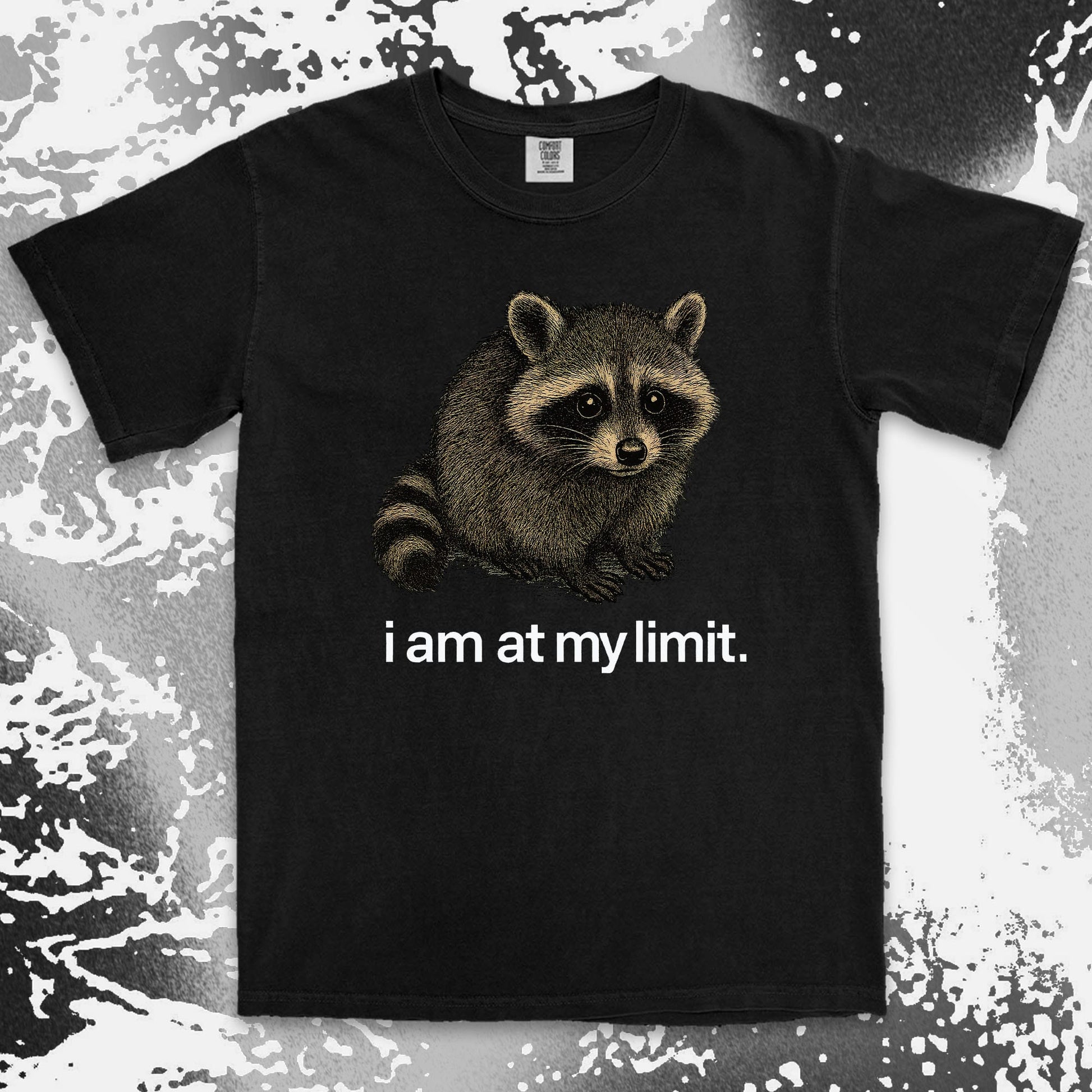 i am at my limit raccoon comfort colors t-shirt