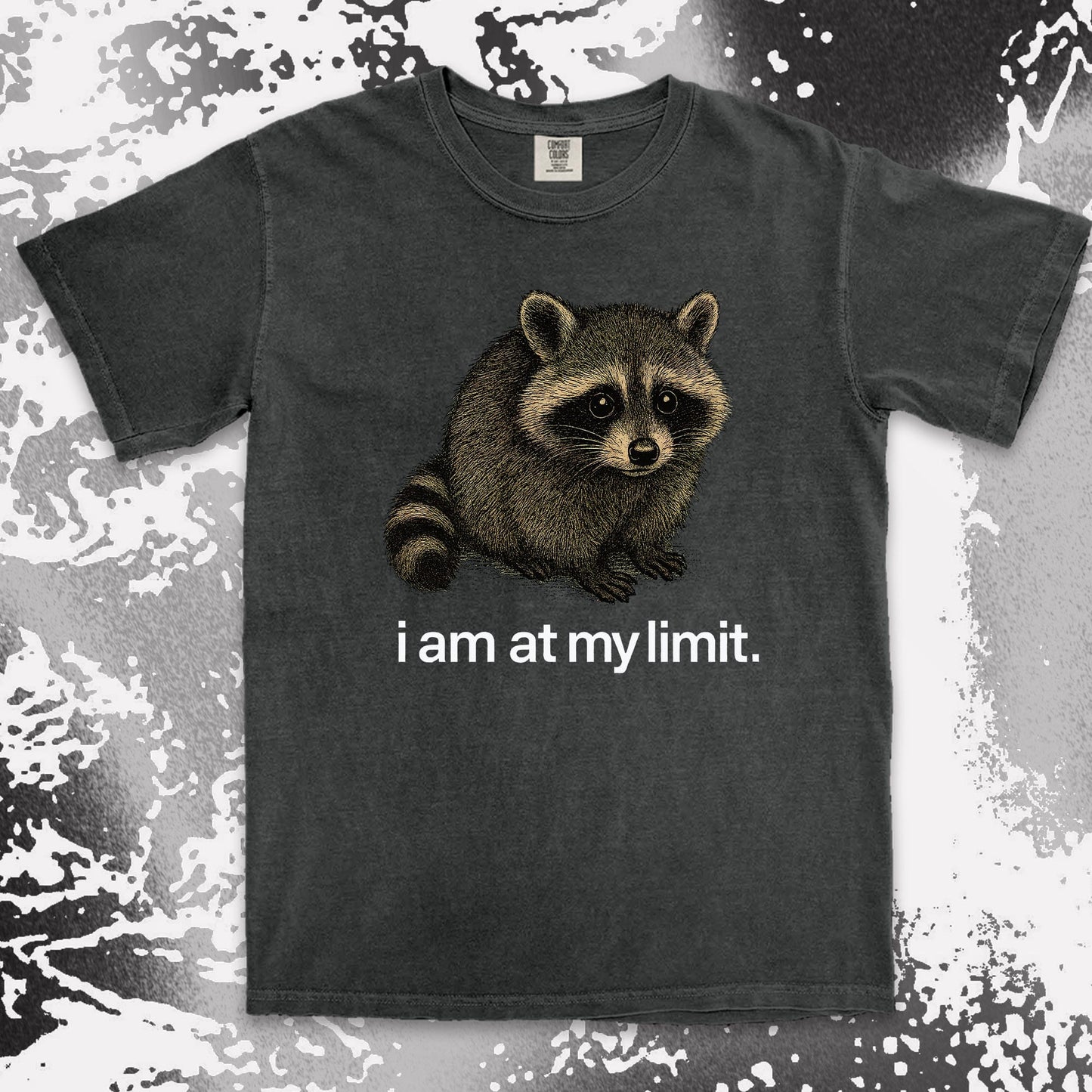 i am at my limit raccoon comfort colors t-shirt sad tired raccoon