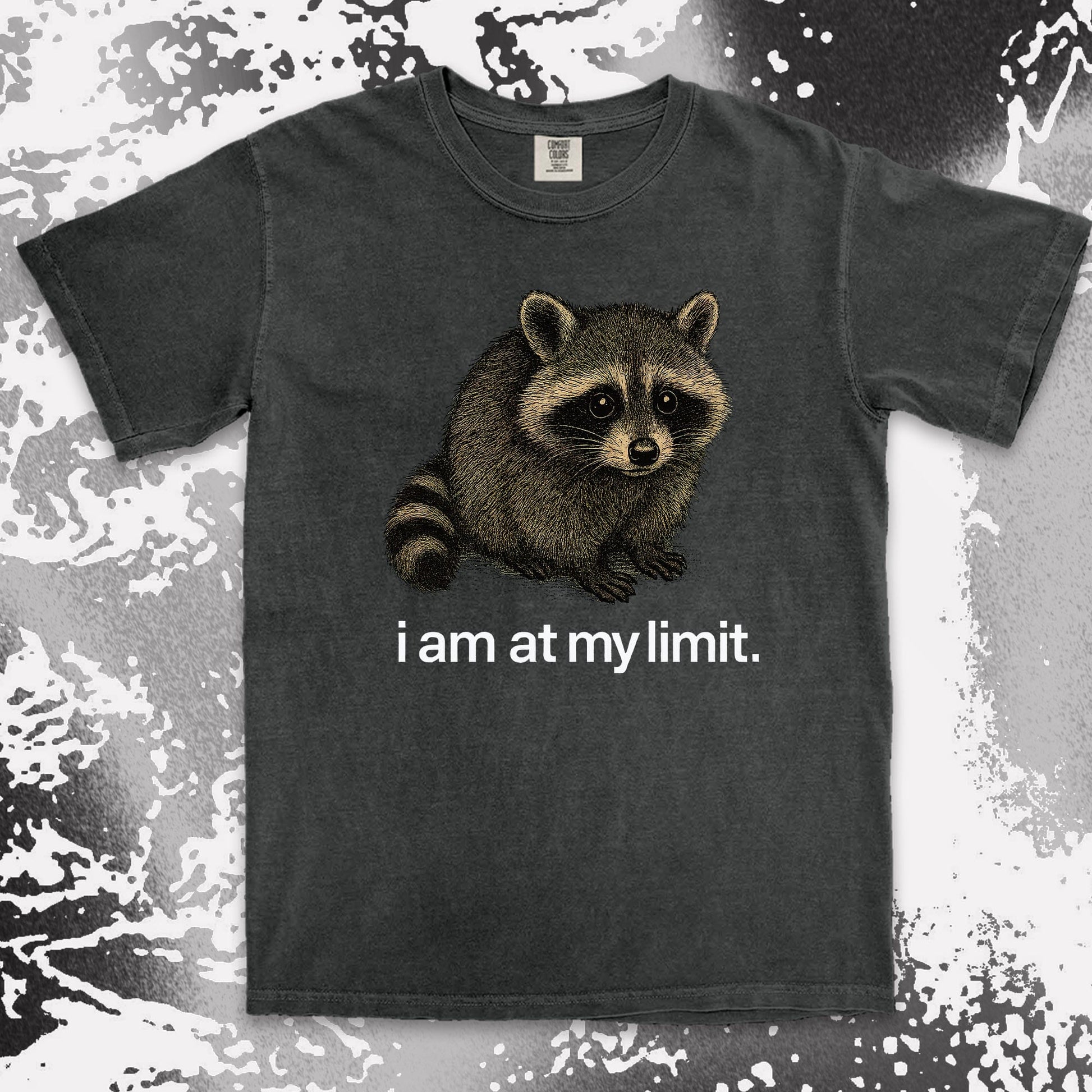 i am at my limit raccoon comfort colors t-shirt sad tired raccoon