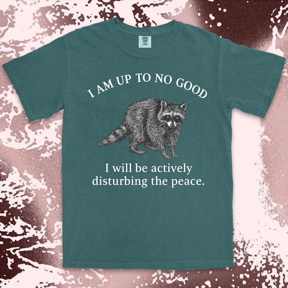 Mischievous raccoon disturbing peace funny chaos humor shirt