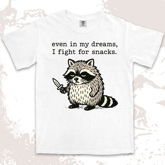 funny raccoon comfort colors t-shirt even in my dreams I fight for snacks with knife illustration