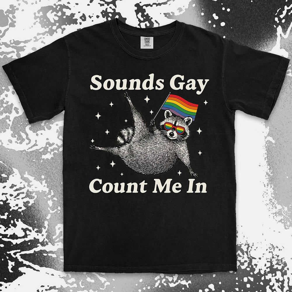 raccoon pride comfort colors t-shirt sounds gay count me in with rainbow flag and sunglasses