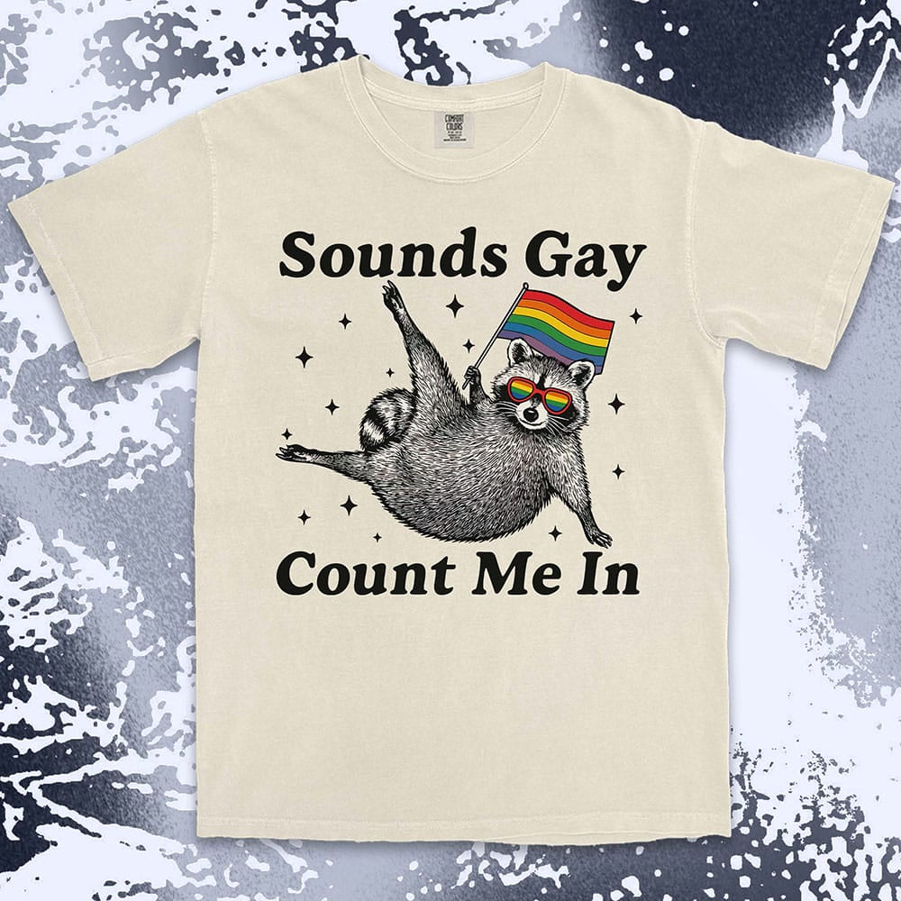 raccoon pride comfort colors t-shirt sounds gay count me in with rainbow flag and sunglasses