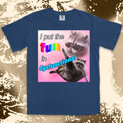 i put the fun in dysfunctional raccoon funny meme shirt