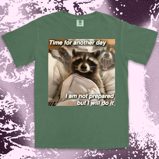 time for another day raccoon meme funny tired aesthetic shirt