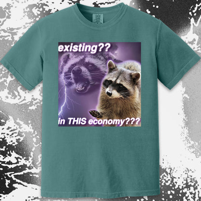 Existing in This Economy Raccoon T-Shirt