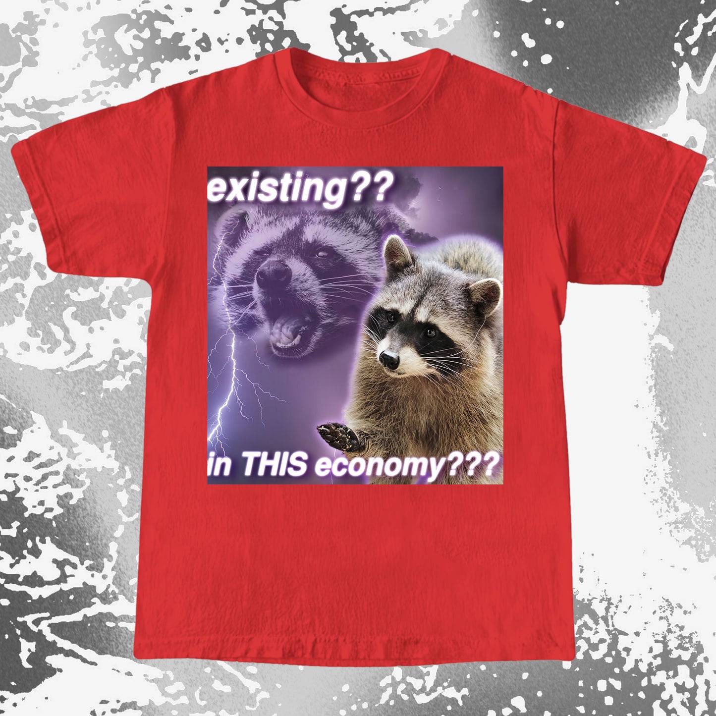 Existing in This Economy Raccoon T-Shirt
