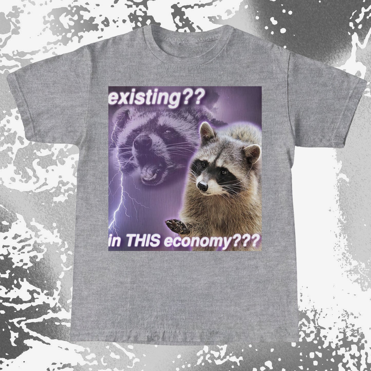 Existing in This Economy Raccoon T-Shirt