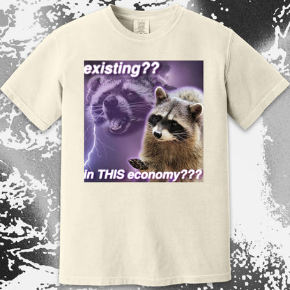 Existing in This Economy Raccoon T-Shirt