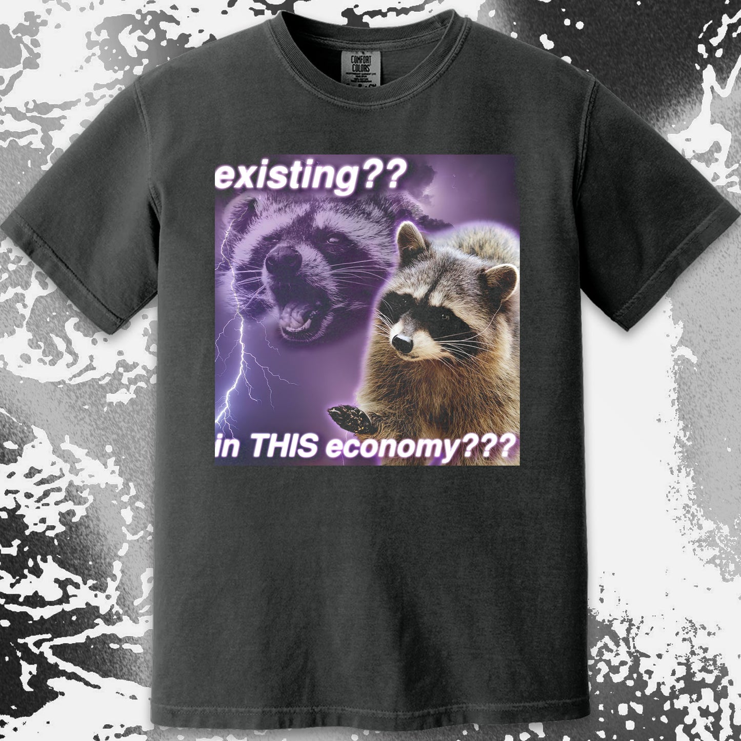 Existing in This Economy Raccoon T-Shirt