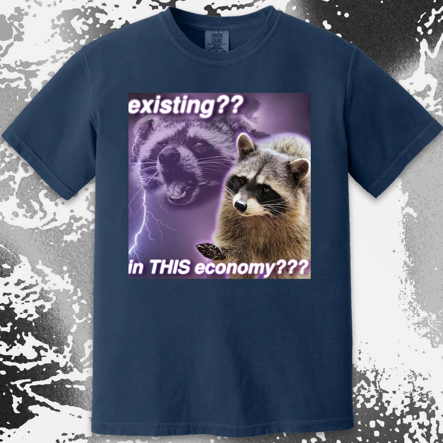 Existing in This Economy Raccoon T-Shirt