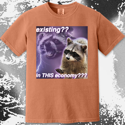 Existing in This Economy Raccoon T-Shirt