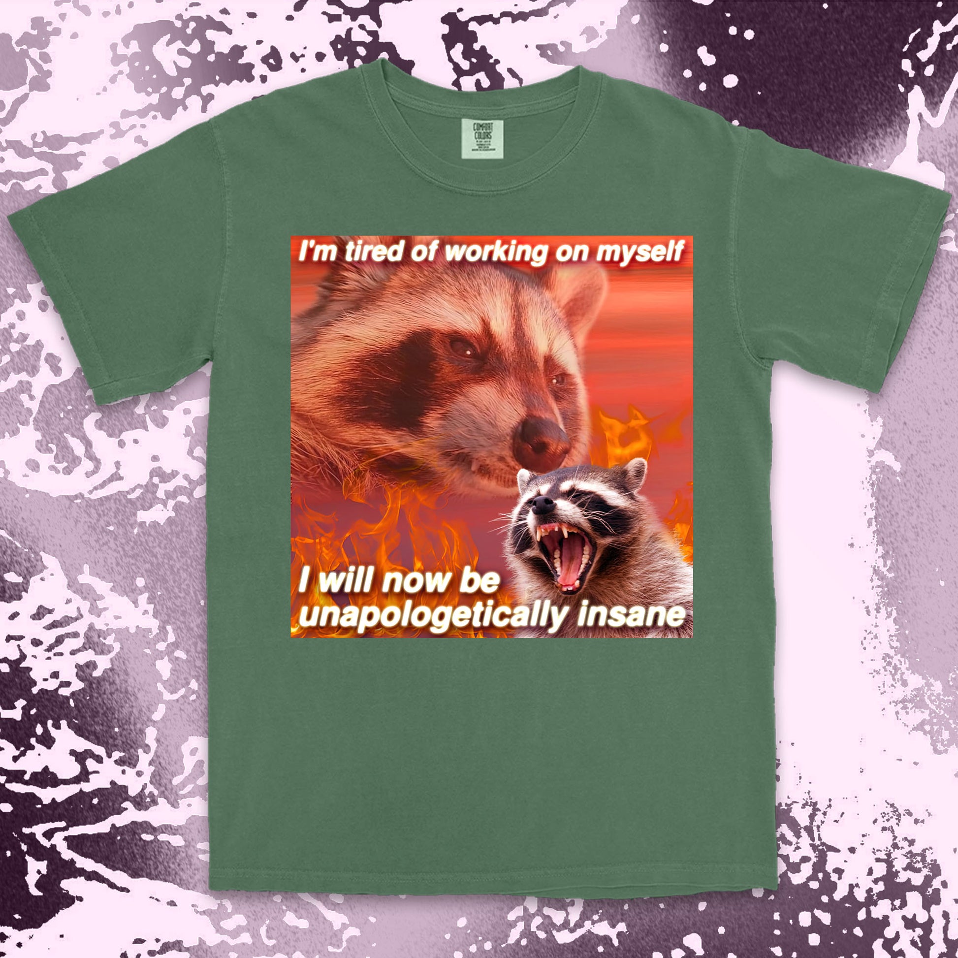 funny raccoon meme shirt unapologetically insane chaos humor aesthetic