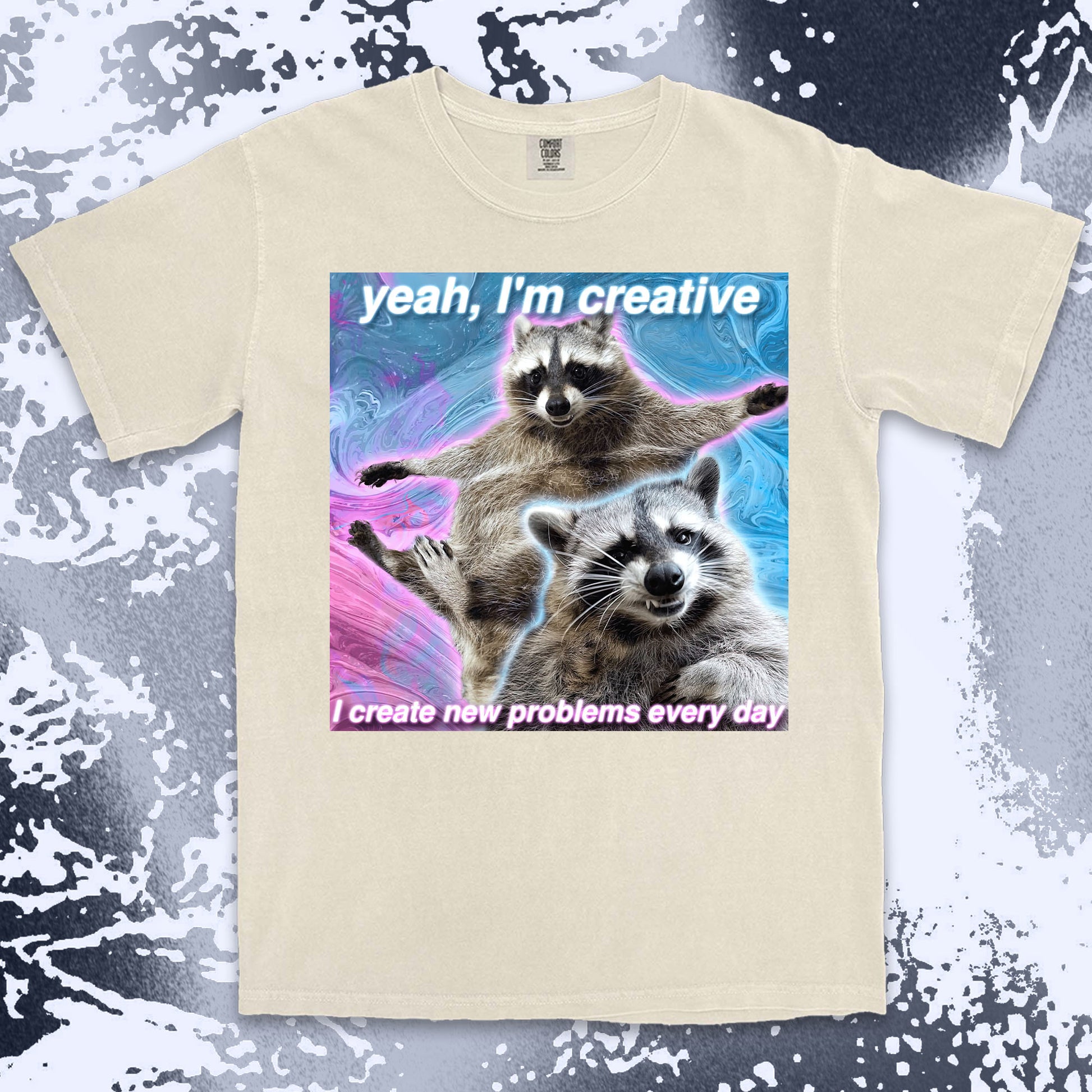 funny raccoon meme shirt yeah im creative chaos humor aesthetic