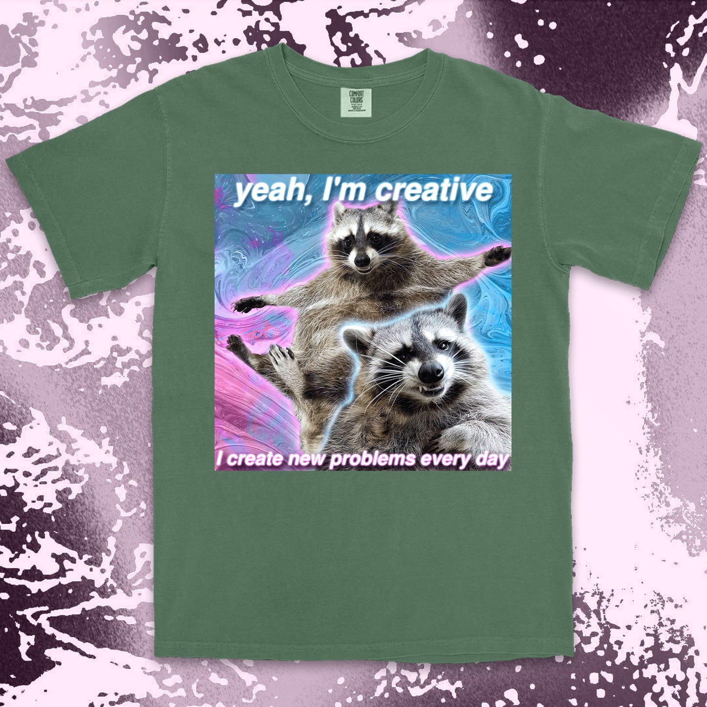 funny raccoon meme shirt yeah im creative chaos humor aesthetic