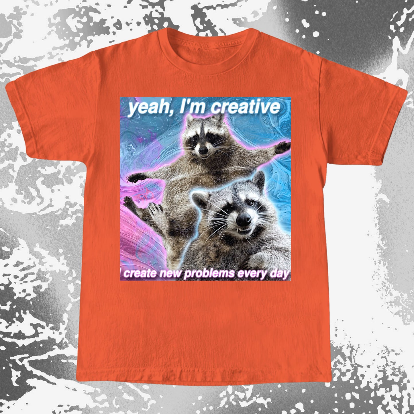 Yeah I’m Creative Raccoon T-Shirt – I Create New Problems
