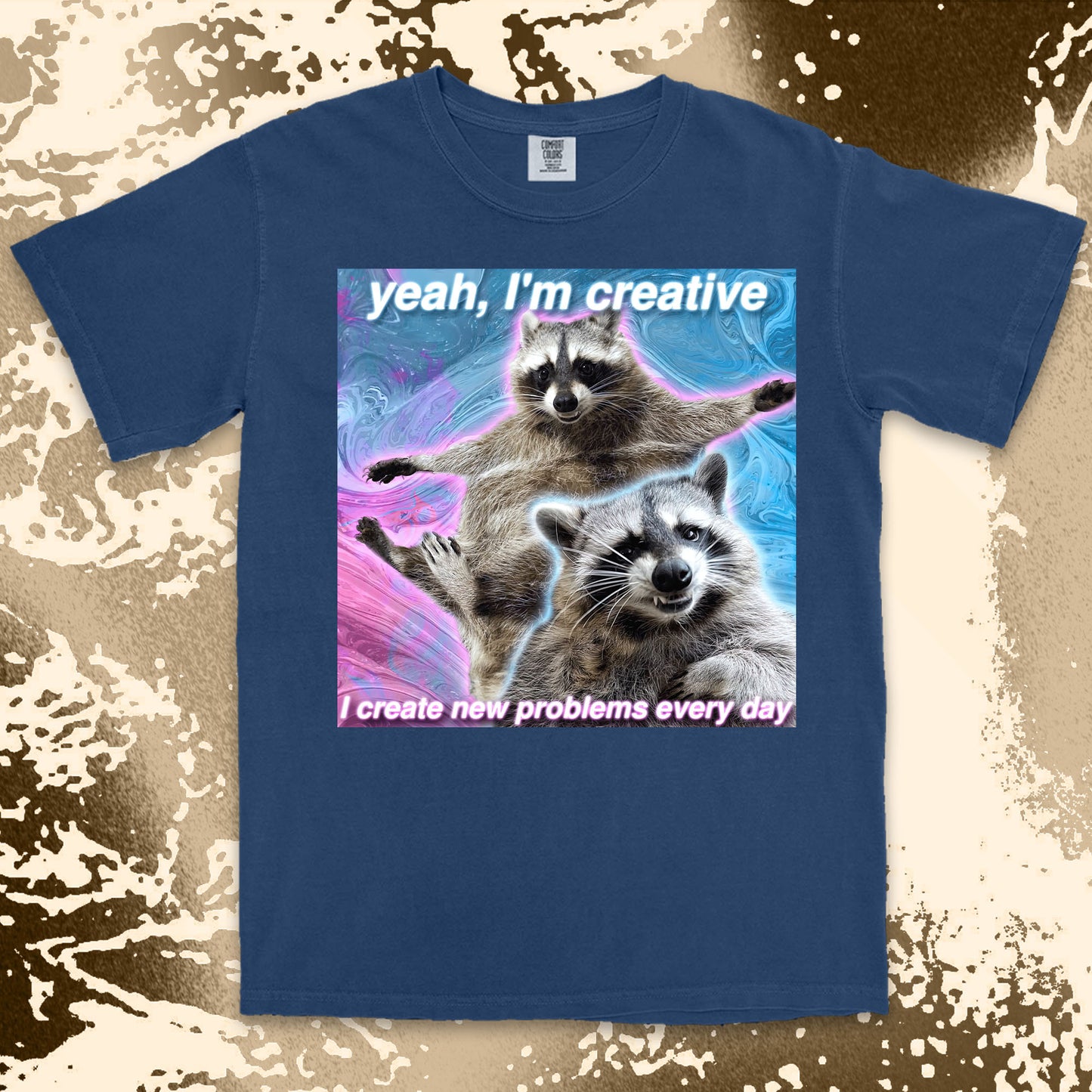 funny raccoon meme shirt yeah im creative chaos humor aesthetic