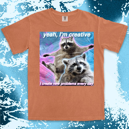funny raccoon meme shirt yeah im creative chaos humor aesthetic