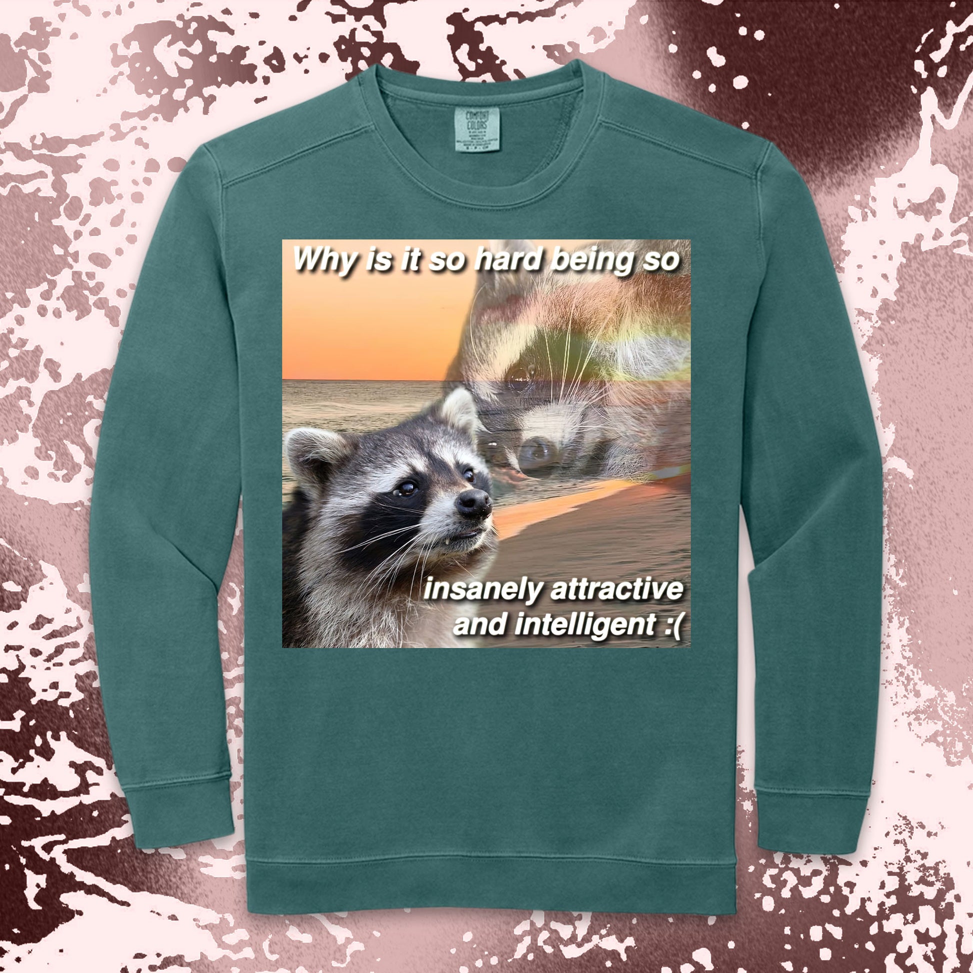 funny raccoon meme shirt insanely attractive intelligent humor aesthetic