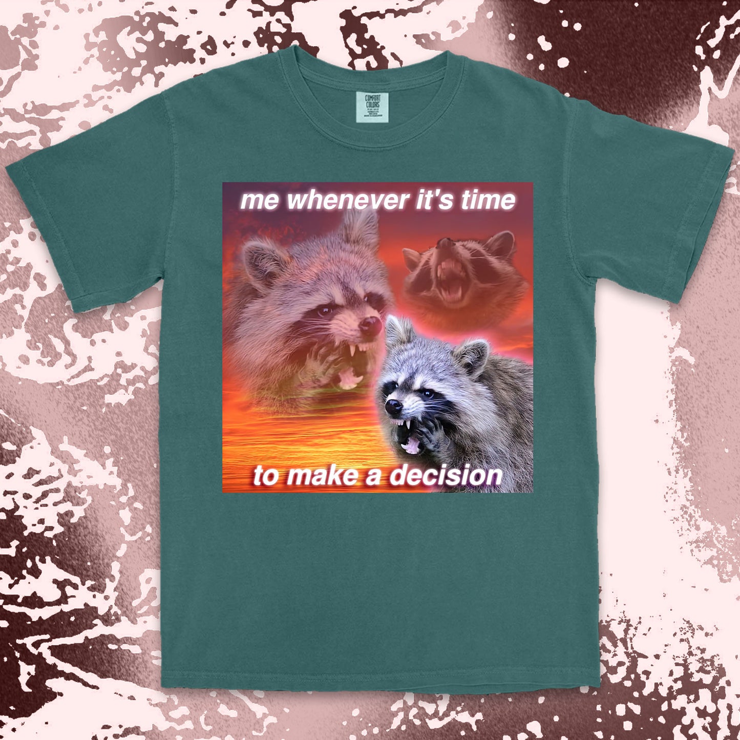 funny raccoon meme shirt decision making anxiety chaos humor