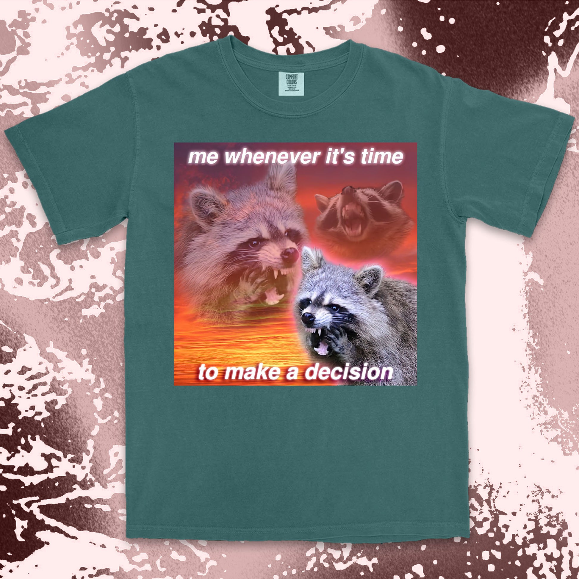 funny raccoon meme shirt decision making anxiety chaos humor