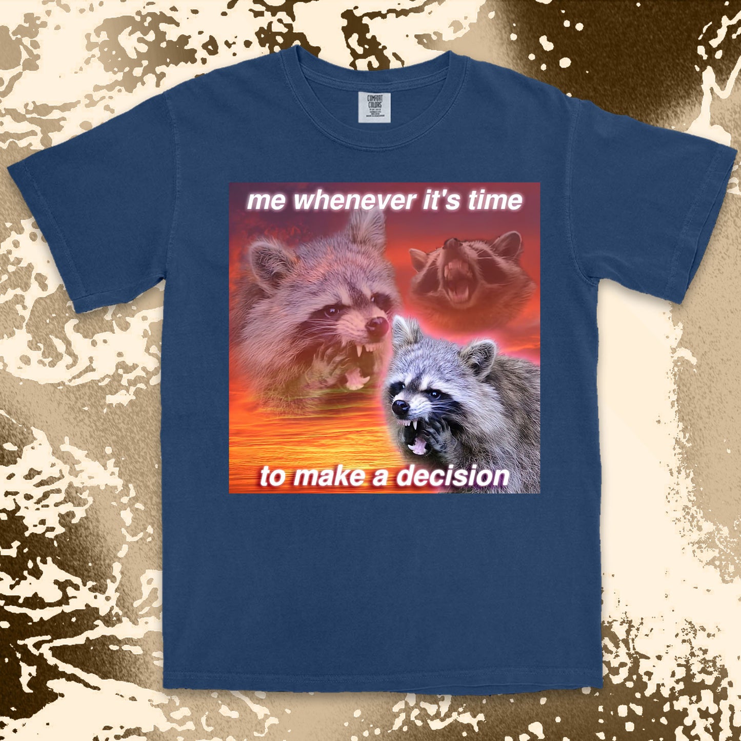 funny raccoon meme shirt decision making anxiety chaos humor