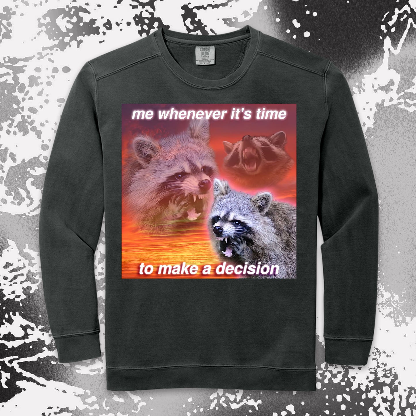 funny raccoon meme shirt decision making anxiety chaos humor