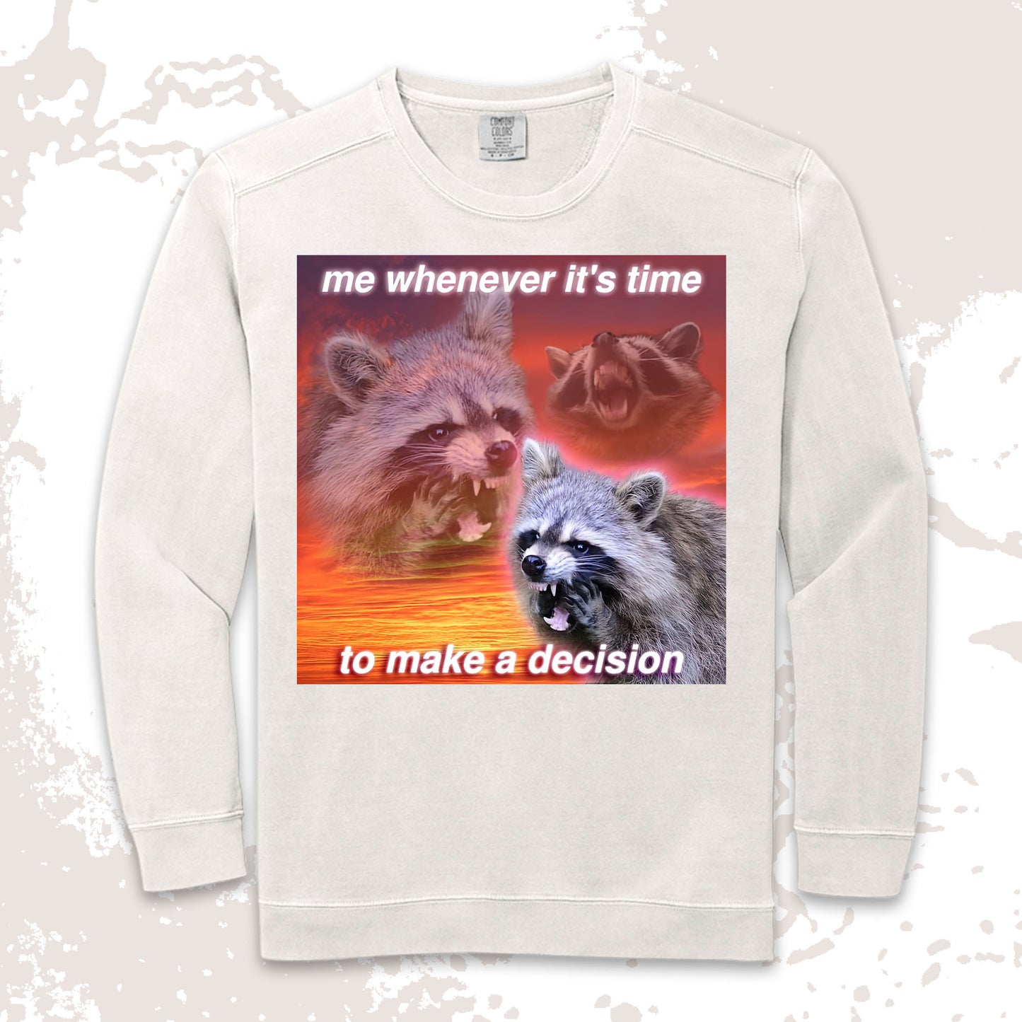 funny raccoon meme shirt decision making anxiety chaos humor