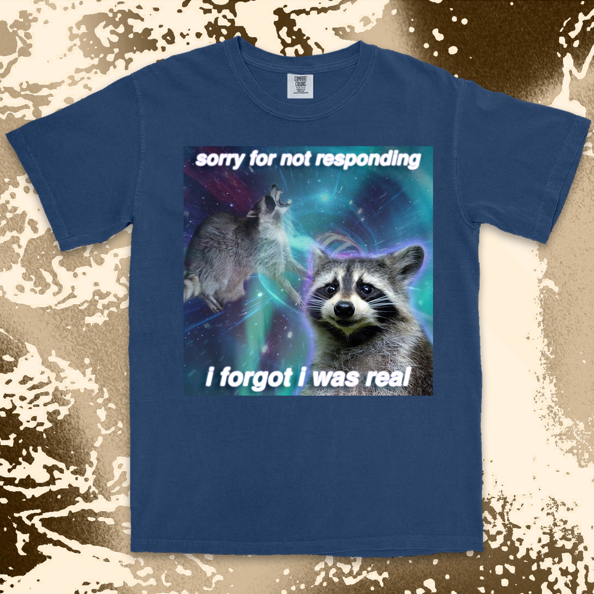 funny raccoon meme shirt sorry for not responding aesthetic humor