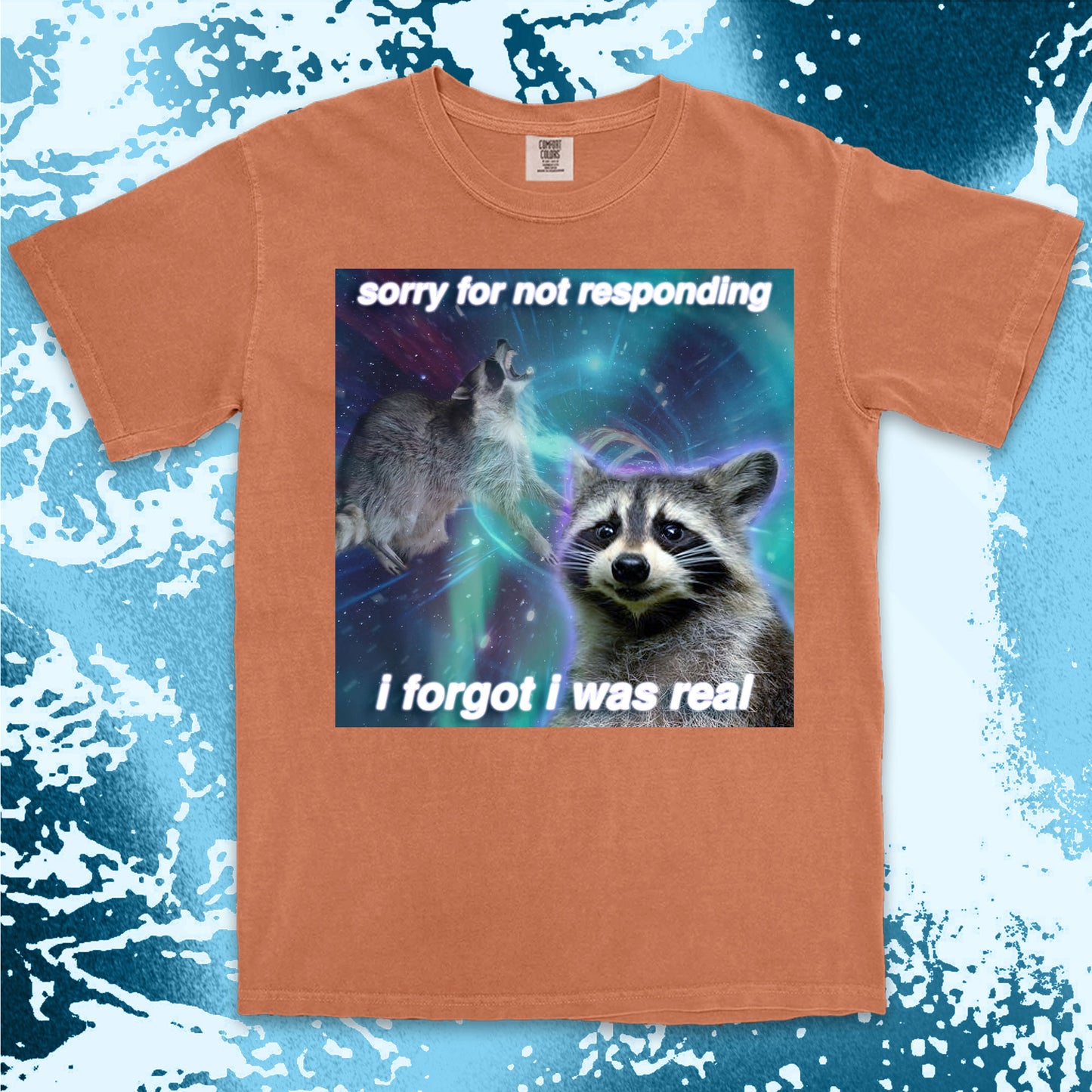 funny raccoon meme shirt sorry for not responding aesthetic humor