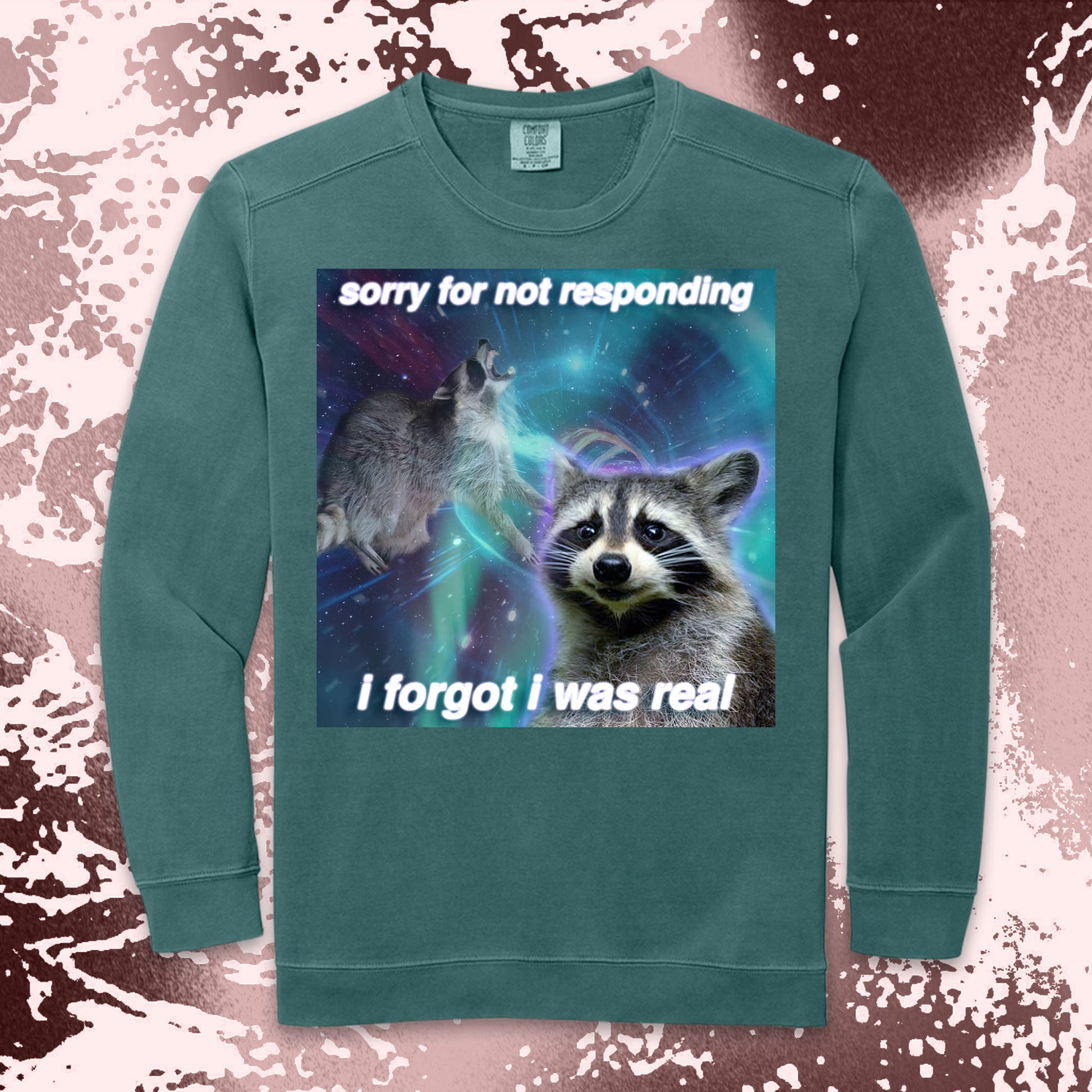 funny raccoon meme shirt sorry for not responding aesthetic humor